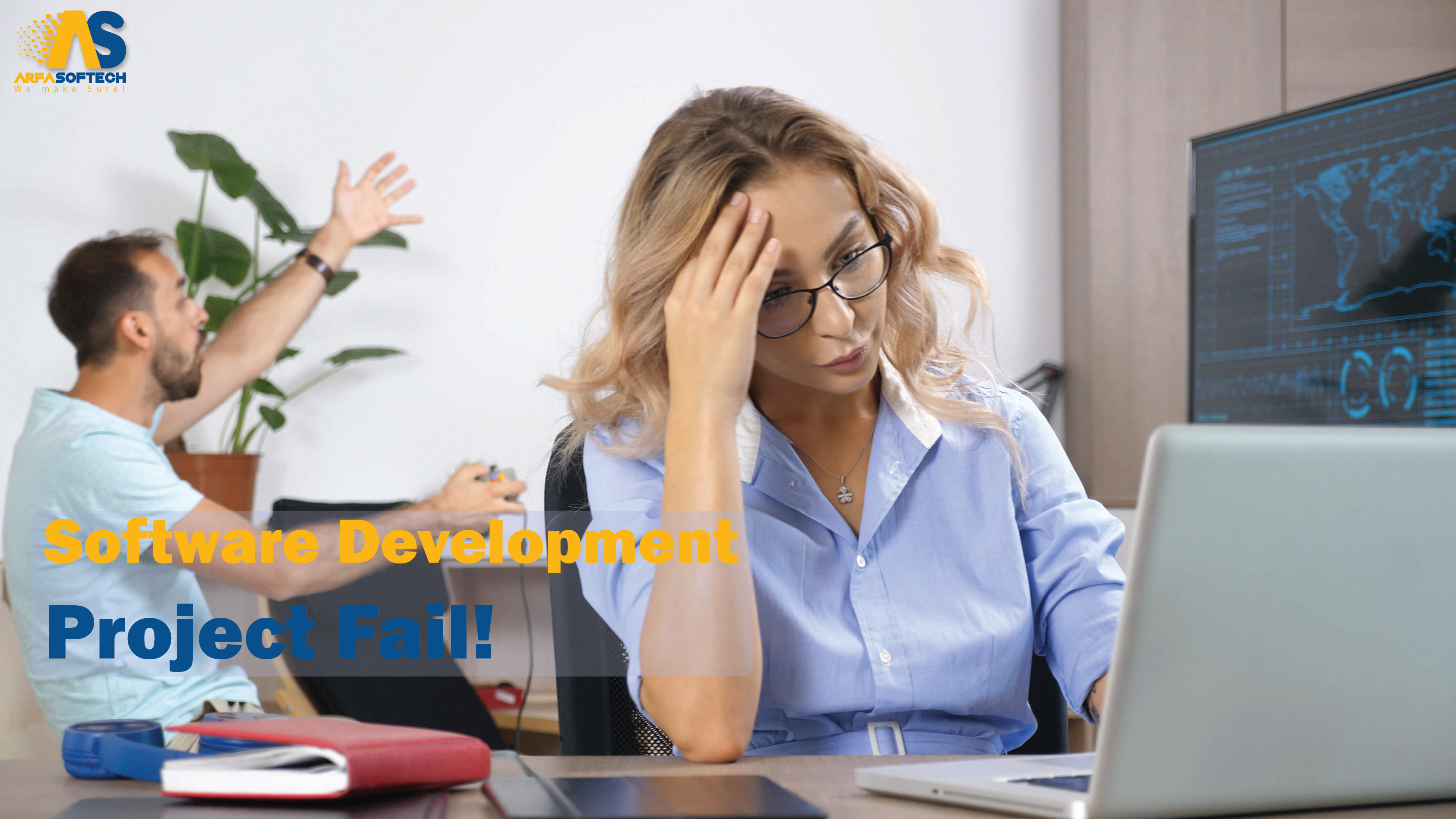 Why Does a Software Development Project Fail?